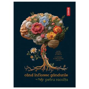 Când înfloresc gândurile