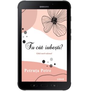 Tu cât iubești? - Petruța Petre (SIONO Editura)