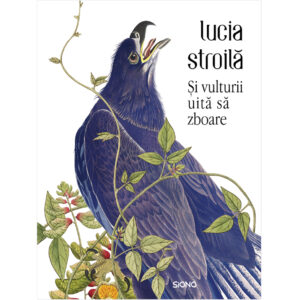 Și vulturii uită să zboare