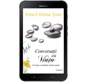 Conversații cu viața - Irina-Cristina Țenu (SIONO Editura)