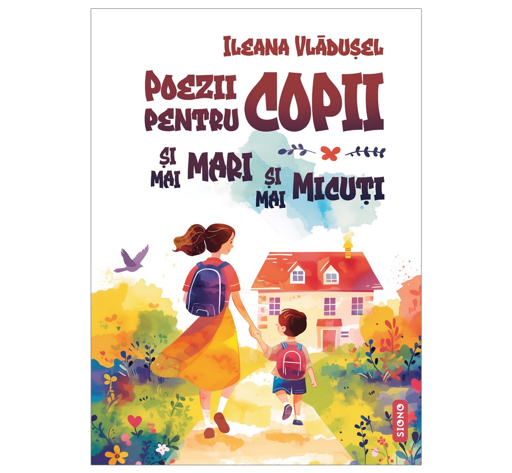 Poezii pentru copii și mai mari și mai micuți